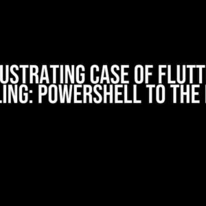 The Frustrating Case of Flutter Not Installing: PowerShell to the Rescue!